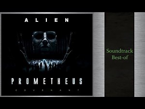 Alien Prometheus & Covenant | Soundtrack Best-Of
