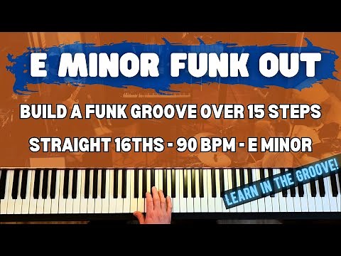 Funk Piano Lesson Straight 16s (Learn in the Groove! - E Minor)