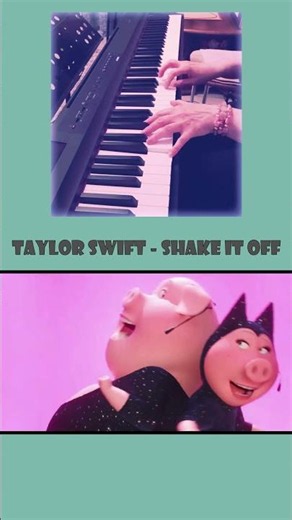 TAYLOR SWIFT - SHAKE IT OFF🎹🐷(Sing - 2016)