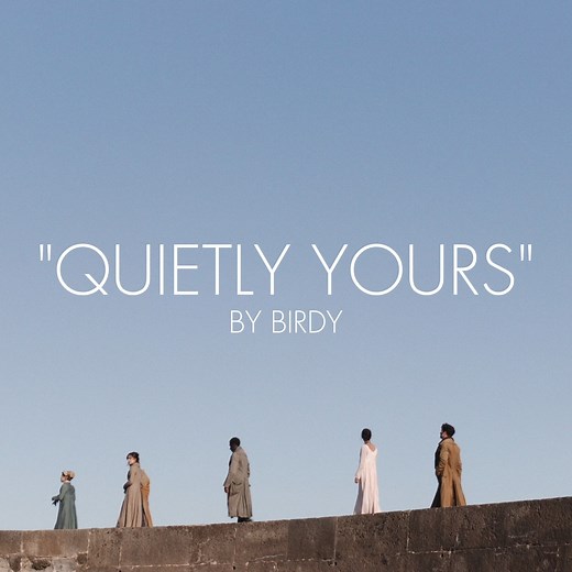 so excited to share my new song "Quietly Yours" from the Netflix Film Persuasion is coming out this Friday ✨ https://netflixmusic.ffm.to/persausion | Birdy