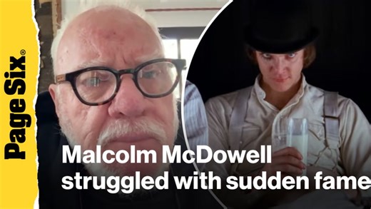 'Clockwork Orange' star Malcolm McDowell struggled with his sudden rise to fame
