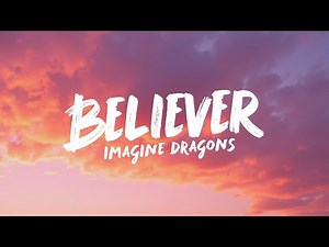 Believer (Lyrics) – Imagine Dragons | Pain Made Me Strong