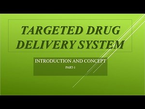 Targeted drug delivery system |Part-1| Introduction and concept