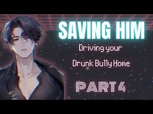 Saving your Bully PART 4 [M4F] Boyfriend ASMR [Teasing][Bully][Tsundere][Himbo][Kissing]