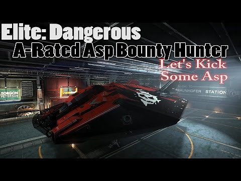 Elite Dangerous - A-Rated Asp Bounty Hunter - Let's Kick Some Asp!