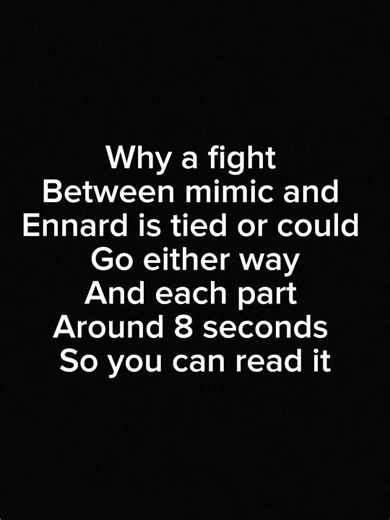 Why mimic vs Ennard is a tied or could go either ways