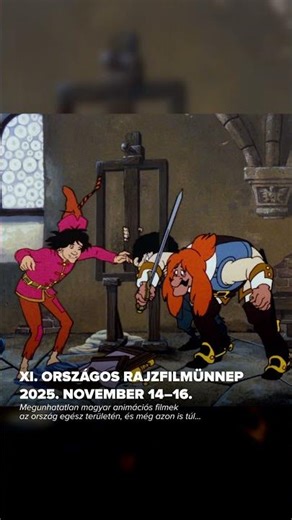 XI. Rajzfilmünnep - 2025. november 14–16. #nfi #magyarfilm #magyaranimáció