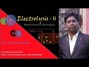 Electrolysis - II #Arrhenius Theory of electrolytic dissociation #Selective discharge of ion