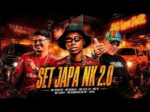 SET JAPA NK 2.0 - MC RYAN SP, MC MENO K, ORUAM, MC IG, MC TUTO e DJ JAPA NK