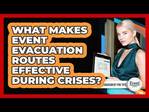 What Makes Event Evacuation Routes Effective During Crises?