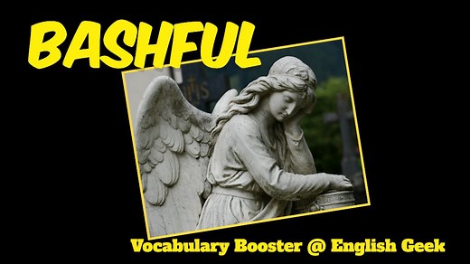 Word of the Day - "Bashful" ✅Explanatory meaning of the word 'Bashful' with visual illustrations, its phonetic transcription, example sentence, synonyms and antonyms. 🔰🔰🔰🔰🔰🔰🔰🔰🔰🔰🔰🔰🔰🔰🔰🔰🔰🔰🔰🔰 #English #vocabulary #exam #synonyms #new #Bash #reservedparking #shy #art #EFL #TESOL #learning #IELTS #TOEFL #GMAT #ContemporaryArt #ieltsvocabulary #greprep #SATvocab #viralvideo #visualvocabulary #englishgeek #wordoftheday #englishteacher #trending #word 🔰🔰🔰🔰🔰🔰🔰🔰🔰🔰🔰🔰🔰🔰🔰🔰�