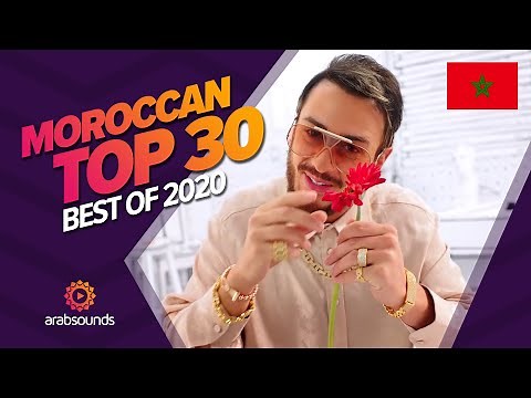 🇲🇦 Top 30 Best Moroccan Songs of 2020: Saad Lamjarred, Aymane Serhani, L7or & more! 🔥