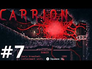 CARRION - Part 7 Gameplay Playthrough (The Bunker)