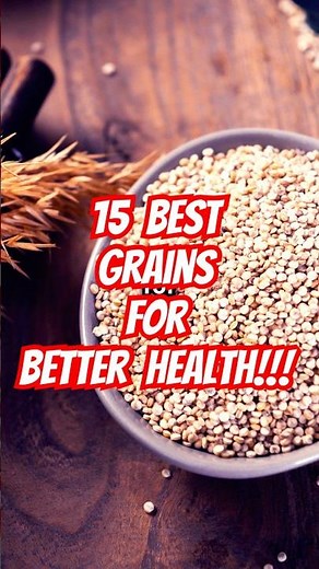 The Healthiest Grains You Should Be Eating