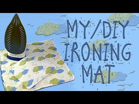 MY ( DIY ) IRONING MAT [SHORT SEWING TUTORIAL] 🧵
