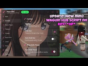 UPDATE! New mm2 waguri hub script no key! *OP* (silent aim, cursor changer, bomb jump, shoot murder)