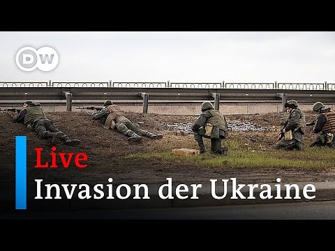 Live Talk: Invasion der Ukraine - Aktuelle Entwicklungen und die Situation vor Ort | DW Nachrichten