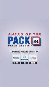 Conveying, Feeding & Handling, Part 2 | PACK EXPO International 2026 | Ahead of the PACK
