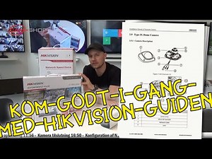 Hikvision quick start guide (Dansk)