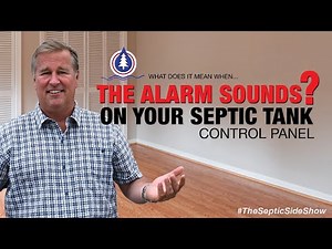 What Does It Mean When the Alarm Sounds on Your Septic Tank Control Panel?
