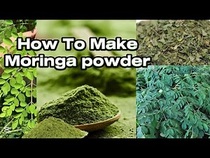 How to Make Moringa Powder at Home | Easy & Healthy Recipe
