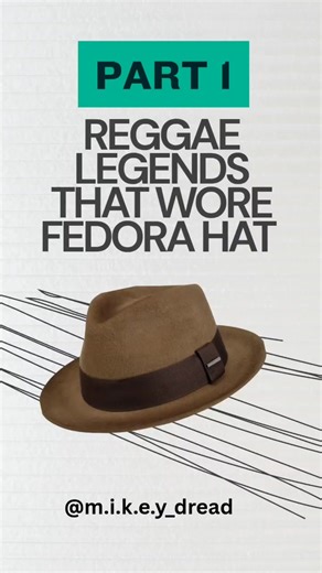 Reggae legends that wore fedora hat part 1