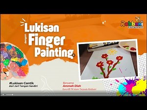 Belajar Melukis Finger Painting | Lukisan Cantik dari Jari Tangan Sendiri 🎨✨