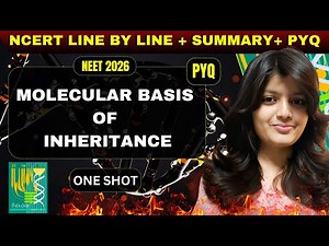 🧬 MOLECULAR BASIS OF INHERITANCE CLASS 12 ONE SHOT BIOLOGY | NCERT Line By Line | NEET 2026 Biology