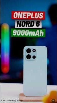 OnePlus Nord 6 First Look – Slim Design & Big Battery 🔋