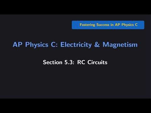 (AP Physics C E&M) Section 5.3: RC Circuits