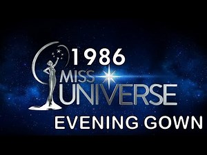 MISS UNIVERSE 1986 | Evening Gown Competition