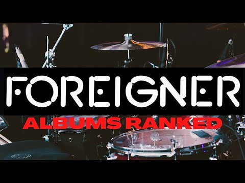 FOREIGNER | ALBUMS RANKED | WORST TO BEST