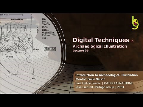 Introduction to Archaeological Illustration | Lecture 06 | SCHG_FOC23_IAIL | Digital Techniques