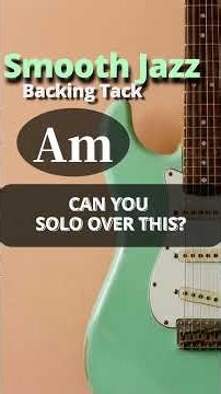 Smooth Jazz Guitar Backing Track in Am