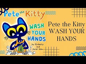 🧼 Pete the Kitty Wash Your Hands 🧼 Pete the Cat Stories for Kids Read Aloud | READ ALONG VIDEO