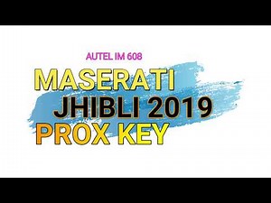 MASERATI JHIBLI 2019 KEY PROGRAMMING AUTEL IM 608 GABI CAR KEY SOLUTION