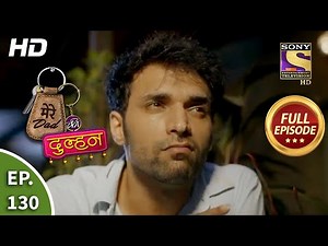 Mere Dad Ki Dulhan - Ep 130 - Full Episode - 31st August, 2020