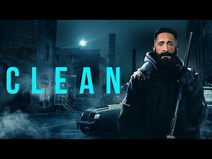 Clean - Official Trailer