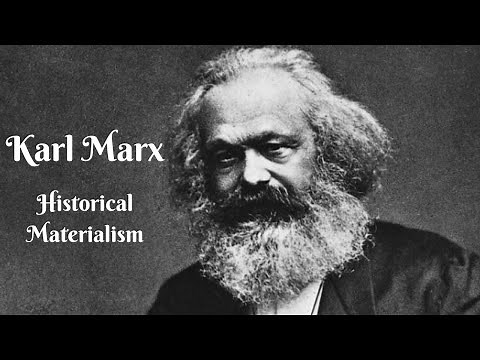 Karl Marx. Historical Materialism.