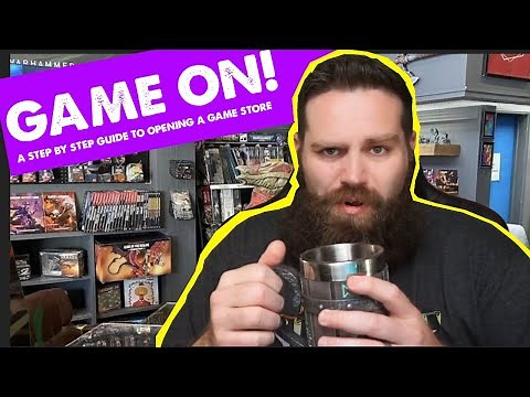 How To Open A Local Game Store Part 1: Step By Step Guide To Launch Your RPG, and Board Game Shop