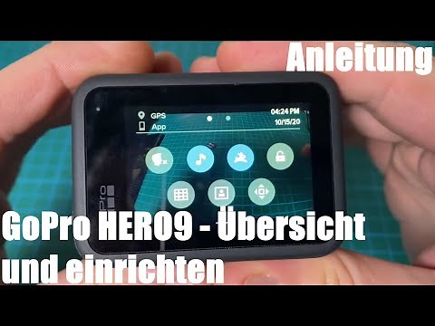 Erste Schritte mit der GoPro - Übersicht und einrichten der GoPro HERO9 Black (Actioncam) Anleitung