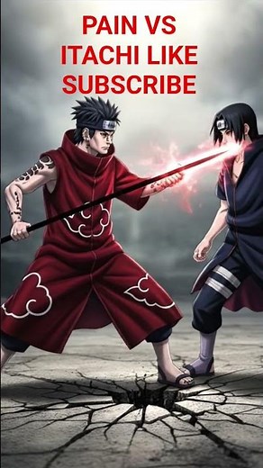 Pain vs itachi like subscribe