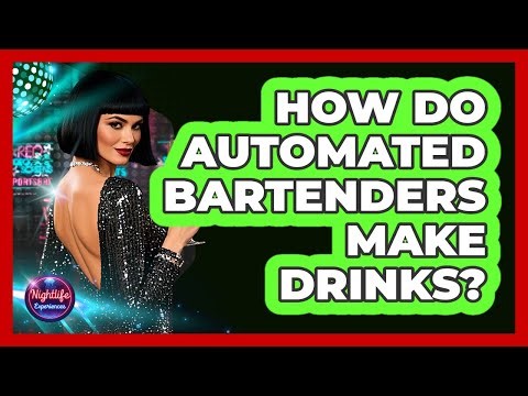 How Do Automated Bartenders Make Drinks?