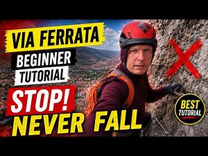 Via Ferrata Beginners Guide: The Clipping Mistake That Can Kill You - Never Fall, Never Unclip Both
