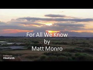 Matt Monro - For All We Know