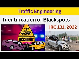 Identification of Black Spots, IRC 131 and Highway Safety Manual, Prioritization of Black spots