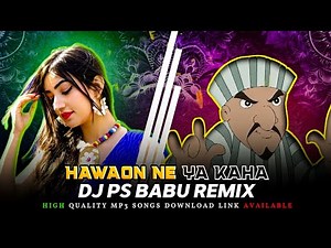 Hawaon Ne Ya Kaha Dj Ps Babu Remix × Dynamic Over Humming‪@psbaburemixhetia‬