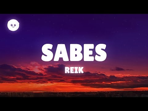 Reik - Sabes (Letra)