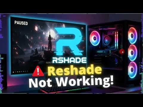 How to Fix Reshade Not Working With Games