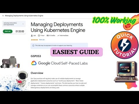 Managing Deployments Using Kubernetes Engine |LATEST GUIDE | #GSP053 #qwiklabs #arcade